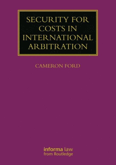 Cameron Ford - Security for Costs in International Arbitration, E-bok
