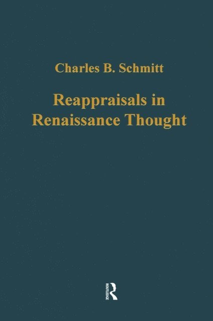 Charles Webster, Charles B. Schmitt - Reappraisals in Renaissance Thought, E-bok