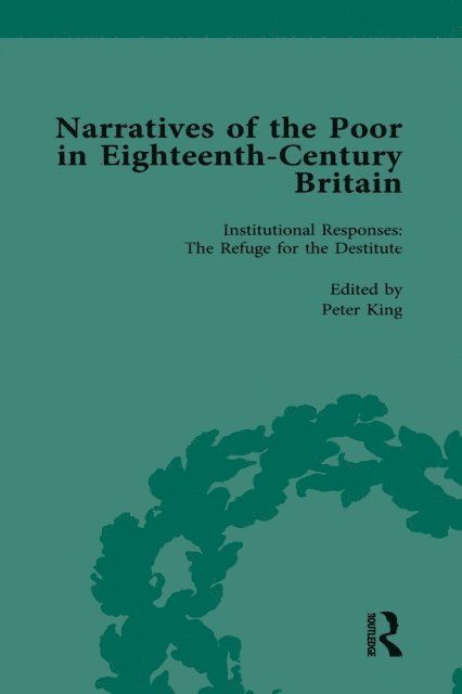 Lisa Zunshine, Deborah A Symonds, Peter King, Thomas Nutt, Alannah Tomkins, Steven King, Alysa Levene - Narratives of the Poor in Eighteenth-Century England Vol 4, E-bok