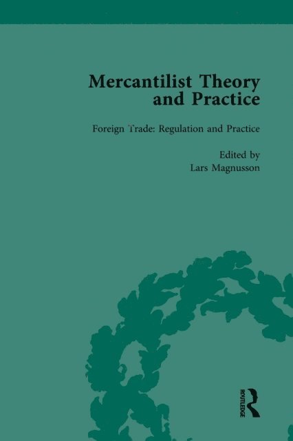 Lars Magnusson - Mercantilist Theory and Practice Vol 2, E-bok