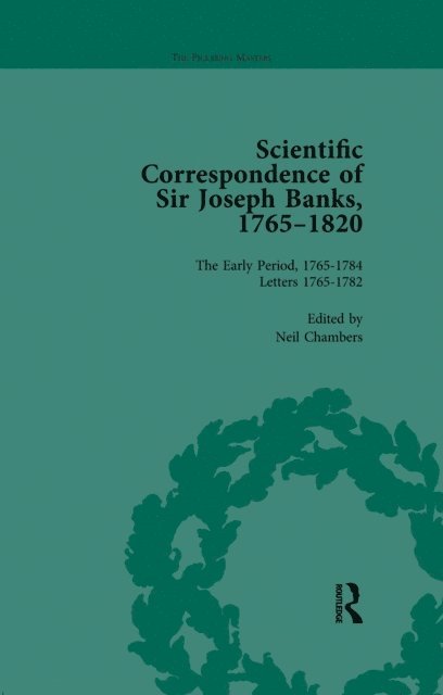Neil Chambers - Scientific Correspondence of Sir Joseph Banks, 1765-1820 Vol 1, E-bok