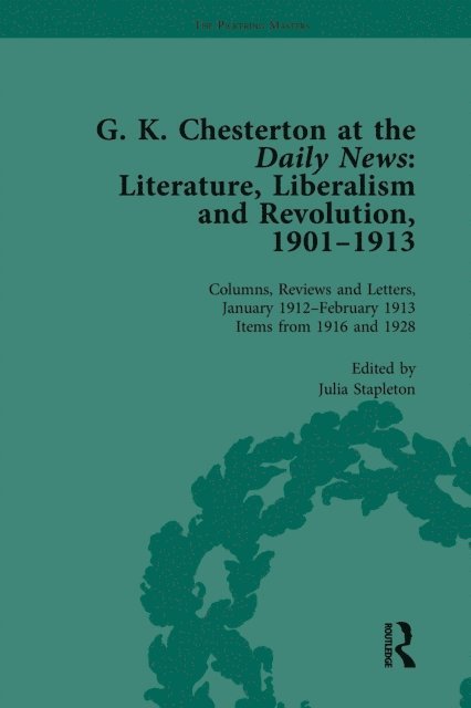 Julia Stapleton - G K Chesterton at the Daily News, Part II, vol 8, E-bok