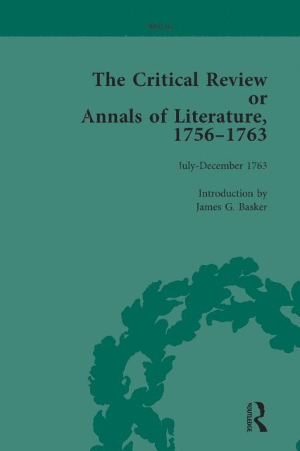 James G Basker - Critical Review or Annals of Literature, 1756-1763 Vol 16, E-bok