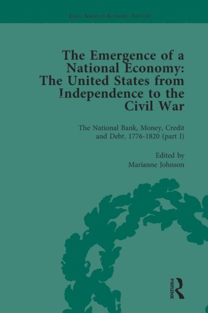 Malcolm Rutherford, Marianne Johnson, William J Barber - Emergence of a National Economy Vol 3, E-bok