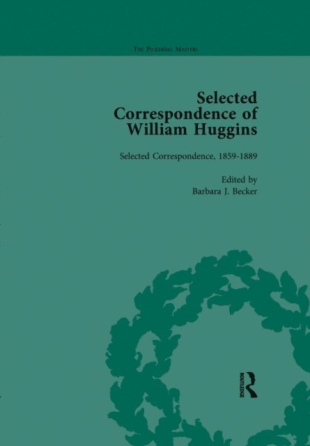 Barbara J Becker - Selected Correspondence of William Huggins Vol 1, E-bok