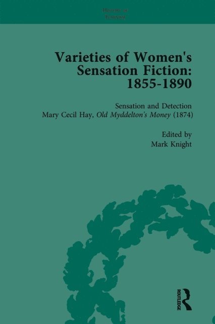 Graham Law, Mark Knight, Tamar Heller, Sally Mitchell, Andrew Maunder - Varieties of Women's Sensation Fiction, 1855-1890 Vol 5, E-bok