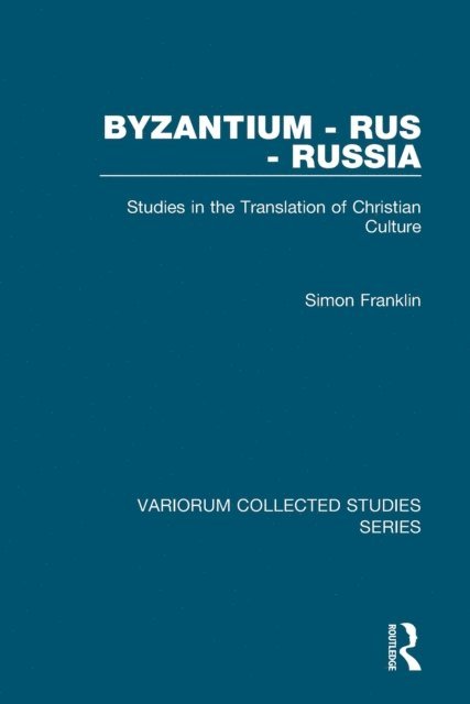 Simon Franklin - Byzantium - Rus - Russia, E-bok