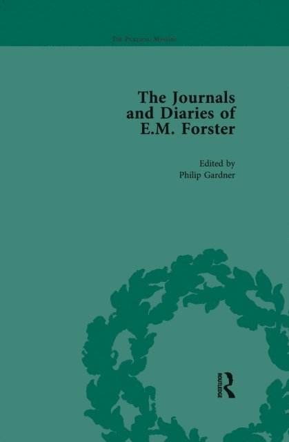 Philip Gardner - Journals and Diaries of E M Forster Vol 3, E-bok