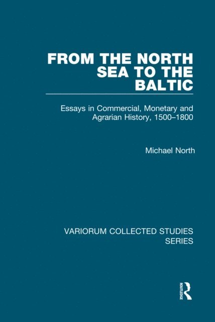Michael North - From the North Sea to the Baltic, E-bok