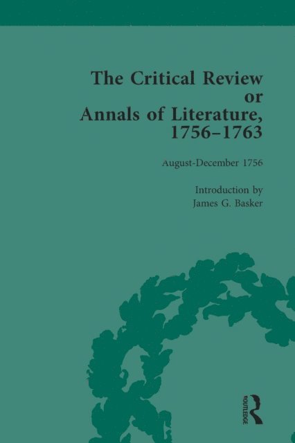 James G Basker - Critical Review or Annals of Literature, 1756-1763 Vol 2, E-bok
