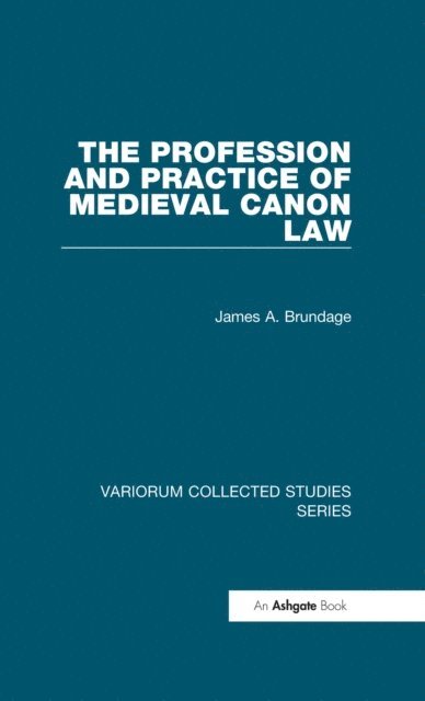 James A. Brundage - Profession and Practice of Medieval Canon Law, E-bok