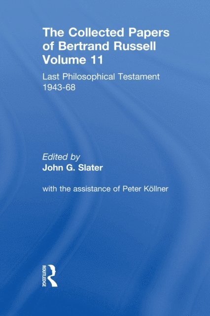 Bertrand Russell, Peter Kollner, John Slater - Collected Papers of Bertrand Russell, Volume 11, E-bok