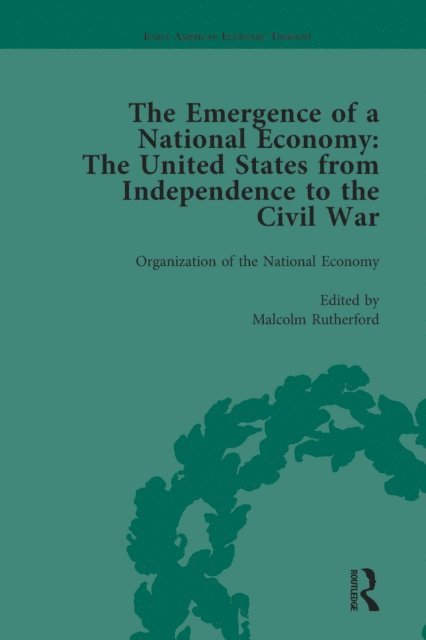 Malcolm Rutherford, Marianne Johnson, William J Barber - Emergence of a National Economy Vol 1, E-bok
