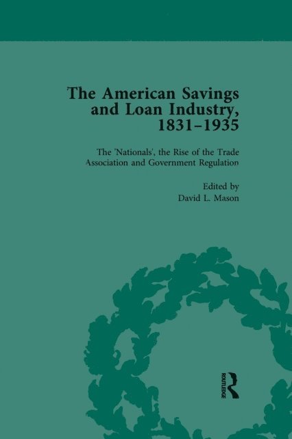 David L Mason - American Savings and Loan Industry, 1831a &quote;1935 Vol 3, E-bok