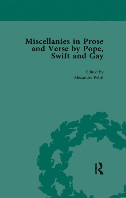 William Rees-Mogg, Alexander Pettit - Miscellanies in Prose and Verse by Pope, Swift and Gay Vol 2, E-bok