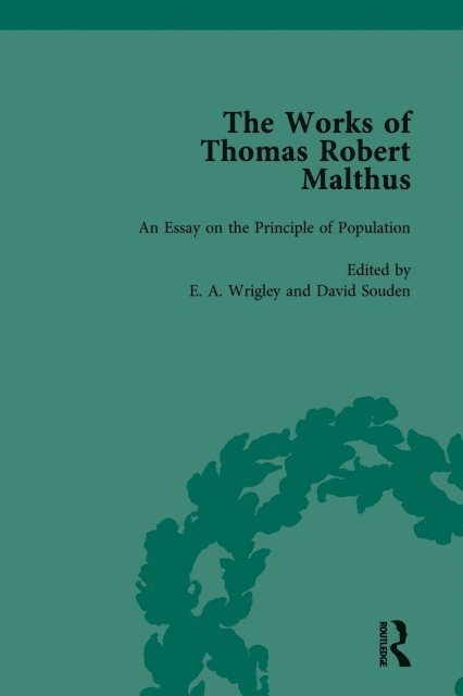 David Souden, E A Wrigley - Works of Thomas Robert Malthus Vol 2, E-bok