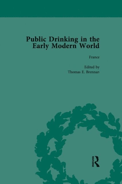 Michelle McDonald, David Hancock, Beat Kumin, B Ann Tlusty, Thomas E Brennan - Public Drinking in the Early Modern World Vol 1, E-bok