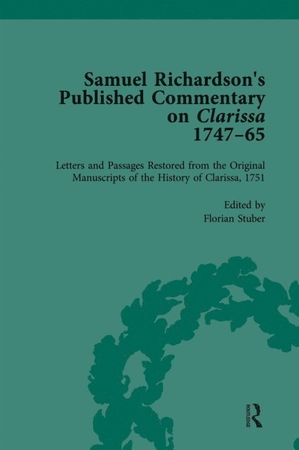 Margaret Anne Doody, Florian Stuber - Samuel Richardson's Published Commentary on Clarissa, 1747-1765 Vol 2, E-bok