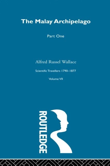 Alfred Russel Wallace, David Knight - Malay Archipelago Part One, E-bok