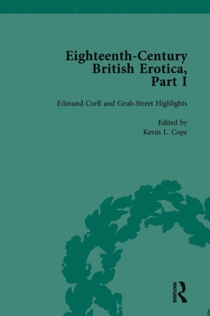 Kevin L Cope - Eighteenth-Century British Erotica, Part I vol 2, E-bok