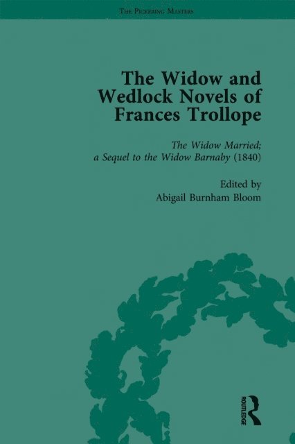 Elsie B Michie, Tamara S Wagner, Abigail Burnham Bloom, Ann-Barbara Graff, Brenda Ayres - Widow and Wedlock Novels of Frances Trollope Vol 2, E-bok