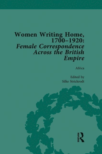 Charlotte J Macdonald, Susan Clair Imbarrato, Cecily Devereux, Deirdre Coleman, Klaus Stierstorfer - Women Writing Home, 1700-1920 Vol 1, E-bok