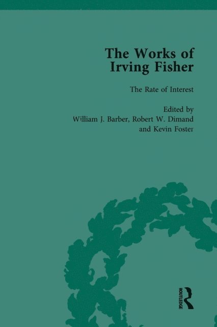 Kevin Foster, Robert W Dimand, James Tobin, William J Barber - Works of Irving Fisher Vol 3, E-bok