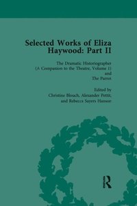 Selected Works of Eliza Haywood, Part II Vol 1