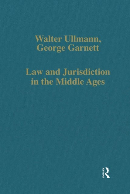 George Garnett, Walter Ullmann - Law and Jurisdiction in the Middle Ages, E-bok