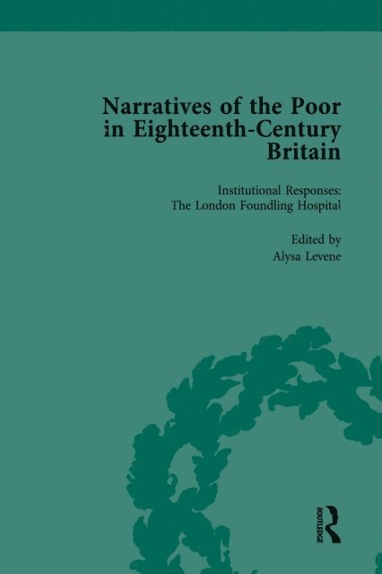 Lisa Zunshine, Deborah A Symonds, Peter King, Thomas Nutt, Alannah Tomkins, Steven King, Alysa Levene - Narratives of the Poor in Eighteenth-Century England Vol 3, E-bok