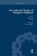 Selected Works of Margaret Oliphant, Part V Volume 20