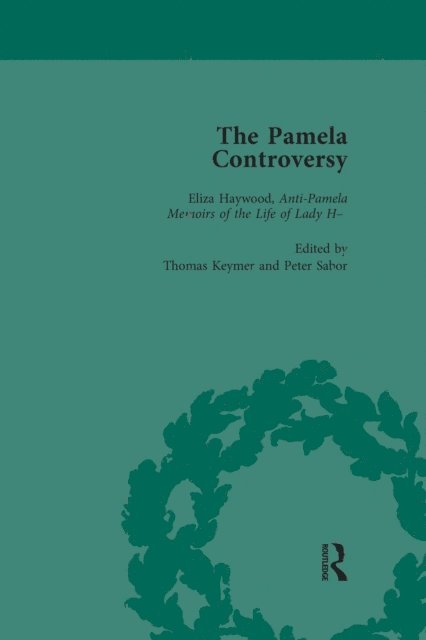 John Mullan, Peter Sabor, Tom Keymer - Pamela Controversy Vol 3, E-bok