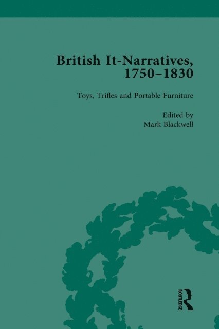 Heathe Keenleyside, Christina Lupton, Liz Bellamy, Mark Blackwell - British It-Narratives, 1750-1830, Volume 4, E-bok