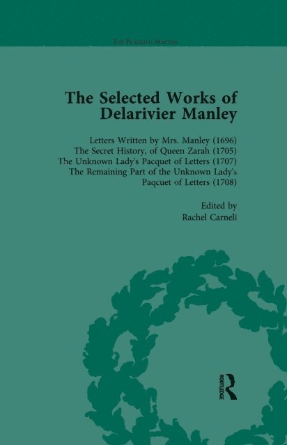 W R Owens, Rachel Carnell, Ruth Herman - Selected Works of Delarivier Manley Vol 1, E-bok