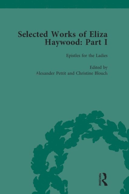 Kathryn King, Christine Blouch, Jerry Beasley, Margo Collins, Patrick Spedding, Alex Pettit - Selected Works of Eliza Haywood, Part I Vol 2, E-bok