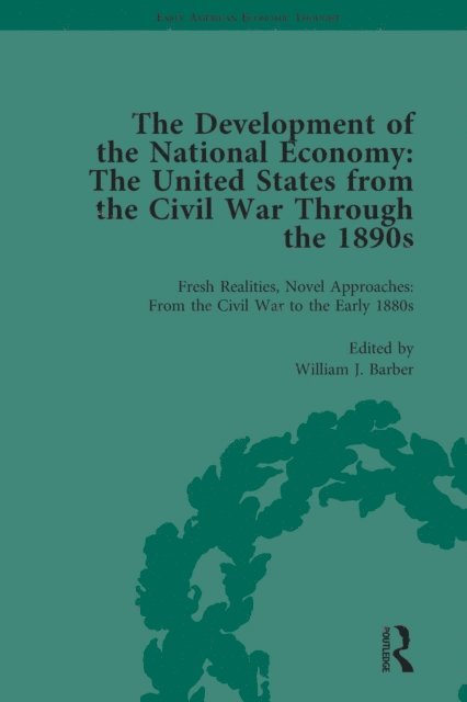 William J Barber - Development of the National Economy Vol 1, E-bok