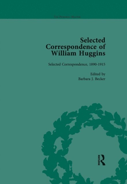 Barbara J Becker - Selected Correspondence of William Huggins Vol 2, E-bok