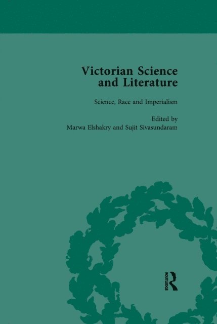 Justin Sausman, Roger Luckhurst, Ralph O'Connor, Sujit Sivasundaram, Marwa Elshakry, Claire Brock, Bernard Lightman, Gowan Dawson - Victorian Science and Literature, Part II vol 6, E-bok