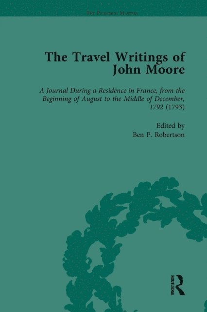 Ben P Robertson - Travel Writings of John Moore Vol 3, E-bok