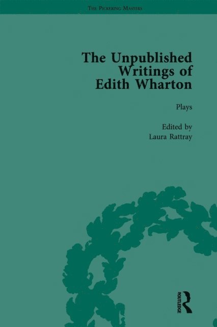 Laura Rattray - Unpublished Writings of Edith Wharton Vol 1, E-bok