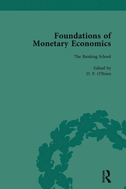 D P O'Brien - Foundations of Monetary Economics, Vol. 5, E-bok