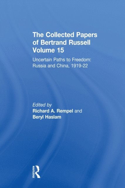 Richard A. Rempel, Beryl Haslam - Collected Papers of Bertrand Russell, Volume 15, E-bok
