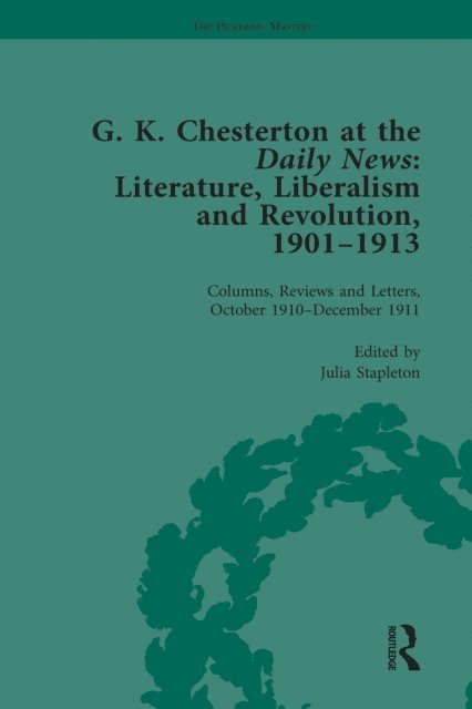 Julia Stapleton - G K Chesterton at the Daily News, Part II, vol 7, E-bok