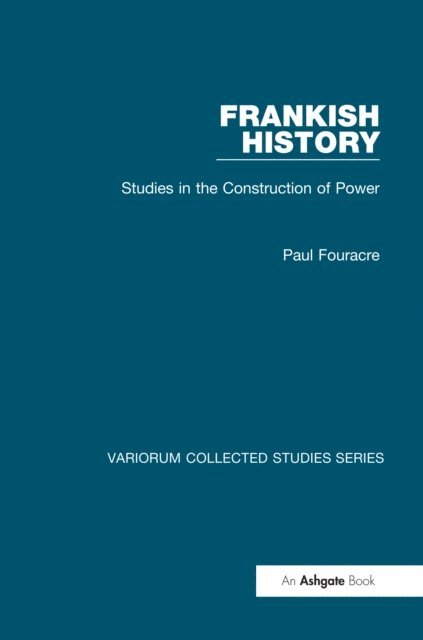 Paul Fouracre - Frankish History, E-bok