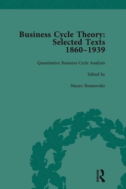Mauro Boianovsky - Business Cycle Theory, Part II Volume 8, E-bok