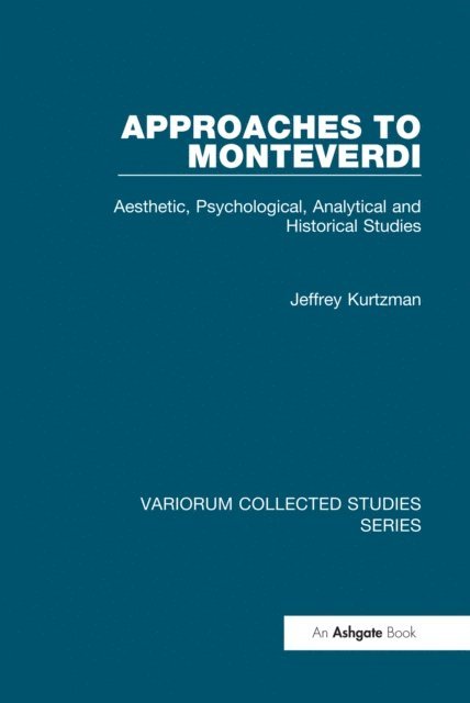 Jeffrey Kurtzman - Approaches to Monteverdi, E-bok