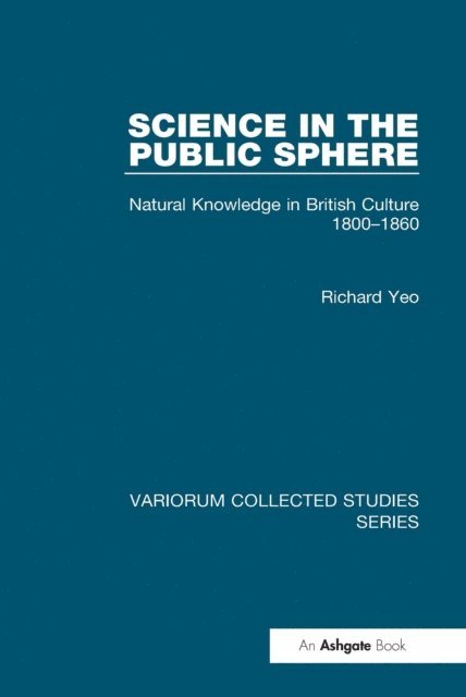 Richard Yeo - Science in the Public Sphere, E-bok