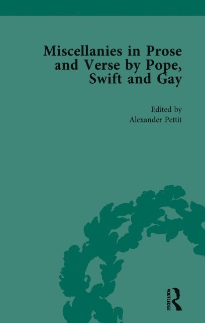 William Rees-Mogg, Alexander Pettit - Miscellanies in Prose and Verse by Pope, Swift and Gay Vol 3, E-bok