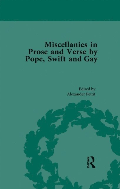 William Rees-Mogg, Alexander Pettit - Miscellanies in Prose and Verse by Pope, Swift and Gay Vol 1, E-bok