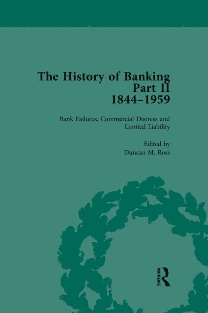Duncan M Ross - History of Banking II, 1844-1959 Vol 3, E-bok